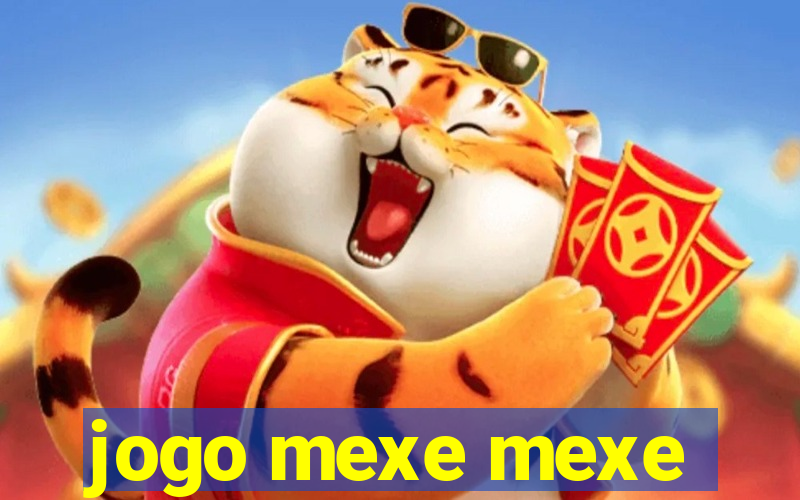 jogo mexe mexe